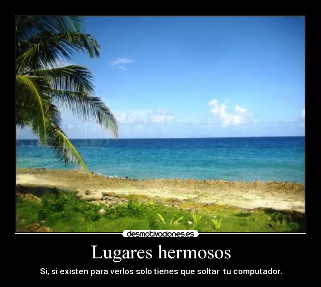 Lugares hermosos -