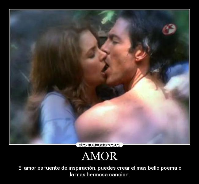 AMOR - El amor es fuente de inspiración, puedes crear el mas bello poema o
la más hermosa canción.