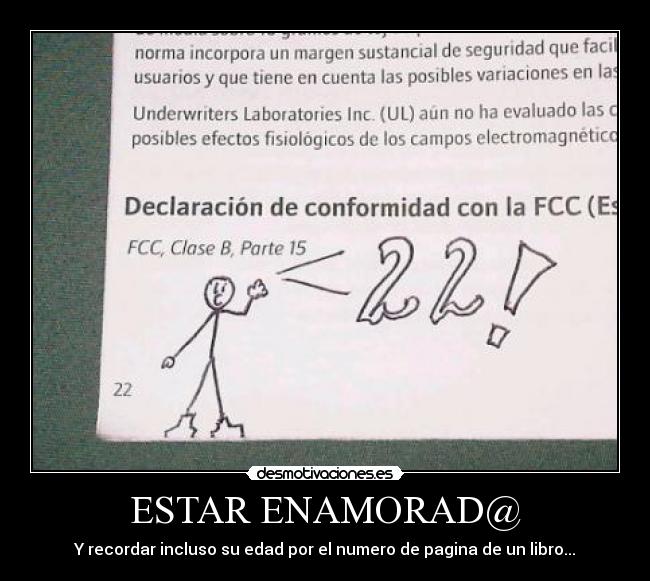 ESTAR ENAMORAD@ - Y recordar incluso su edad por el numero de pagina de un libro...