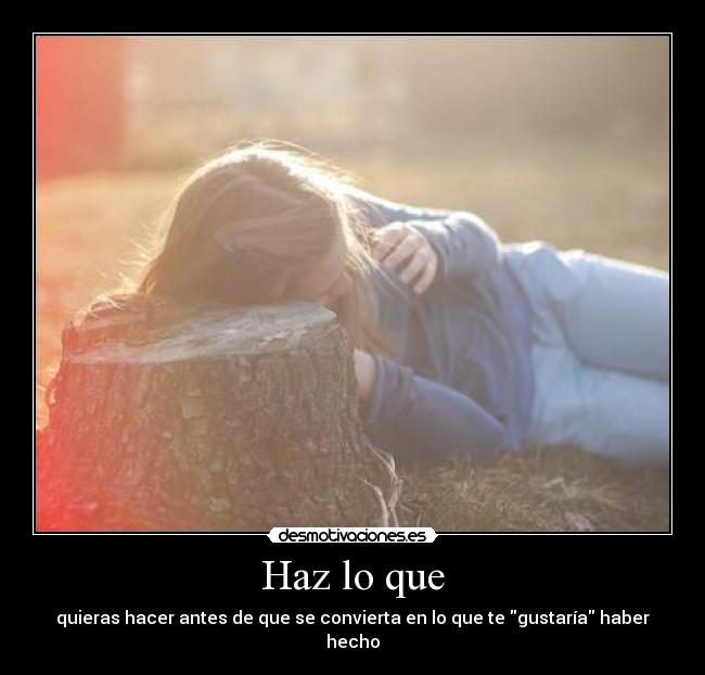 Haz lo que - 
