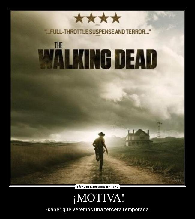 ¡MOTIVA! - -saber que veremos una tercera temporada.