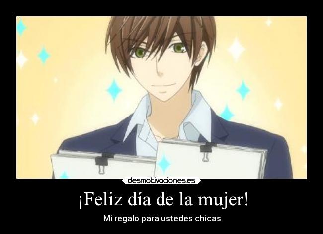 ¡Feliz día de la mujer! - Mi regalo para ustedes chicas