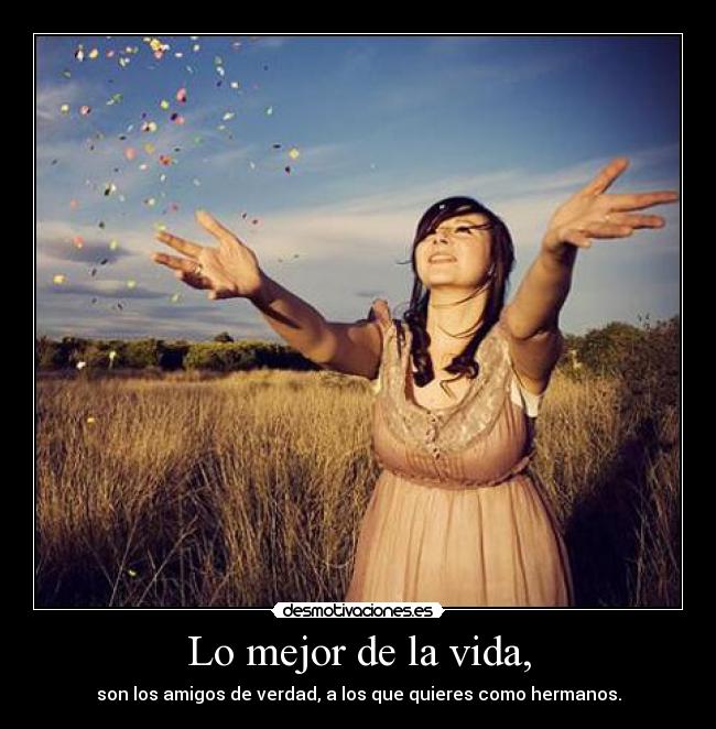 Lo mejor de la vida, -