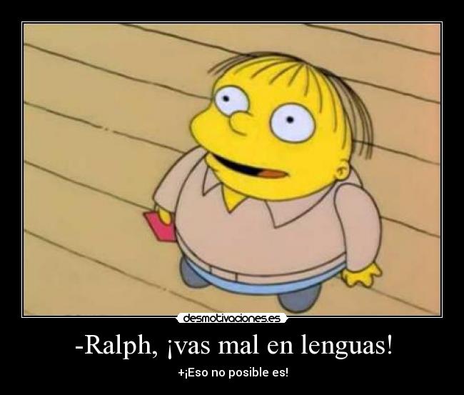 -Ralph, ¡vas mal en lenguas! - 