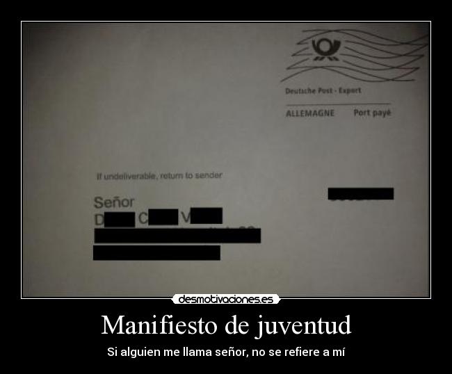 Manifiesto de juventud - Si alguien me llama señor, no se refiere a mí
