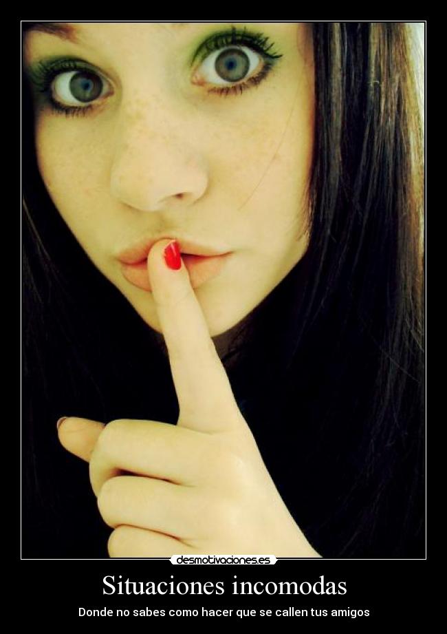 Situaciones incomodas -