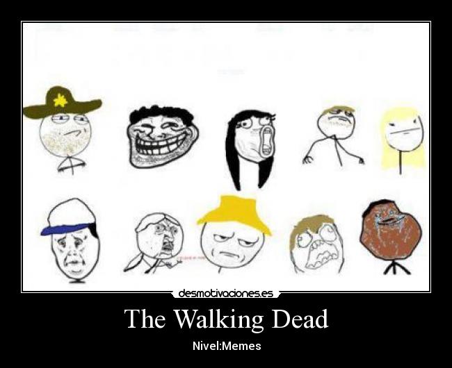 The Walking Dead - Nivel:Memes