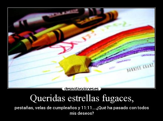 Queridas estrellas fugaces, - pestañas, velas de cumpleaños y 11:11....¿Qué ha pasado con todos mis deseos?