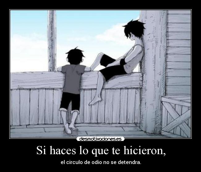 Si haces lo que te hicieron, - 