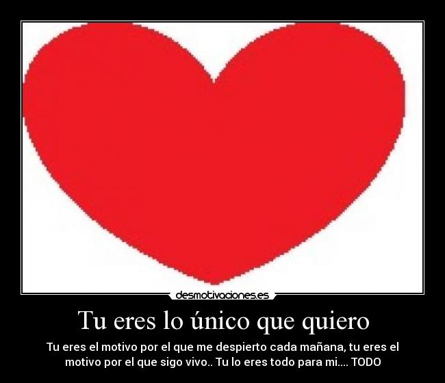 Tu eres lo único que quiero - 