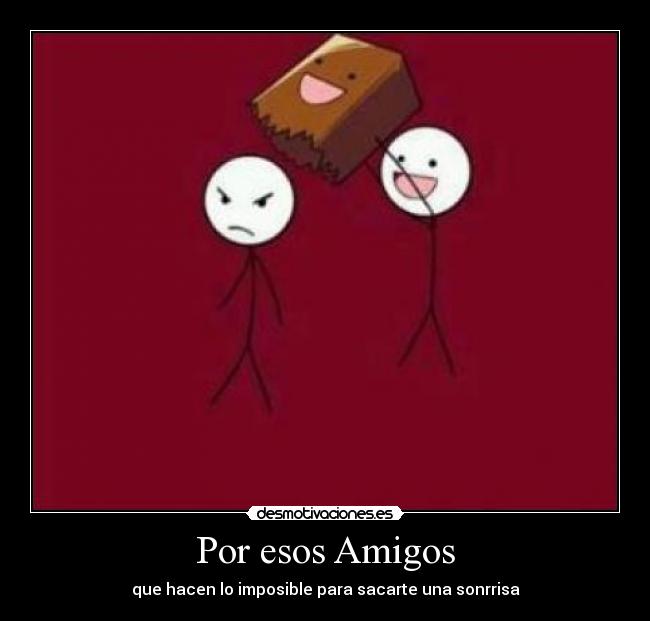 Por esos Amigos -