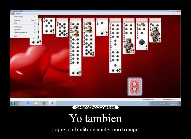 Yo tambien - jugué  a el solitario spider con trampa