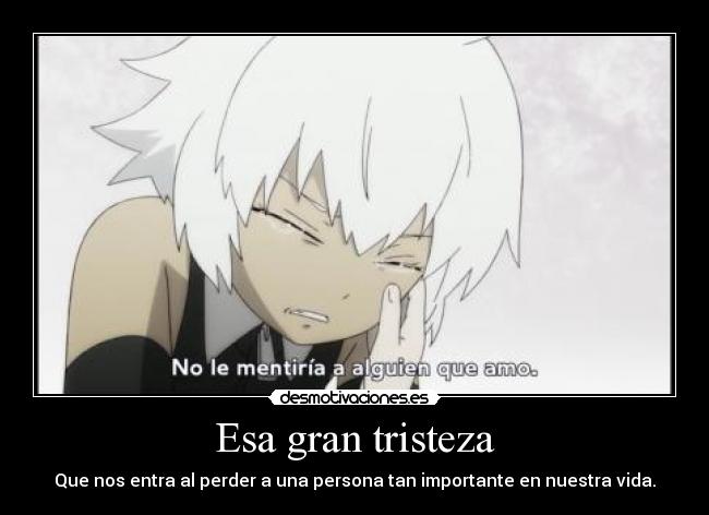 Esa gran tristeza -
