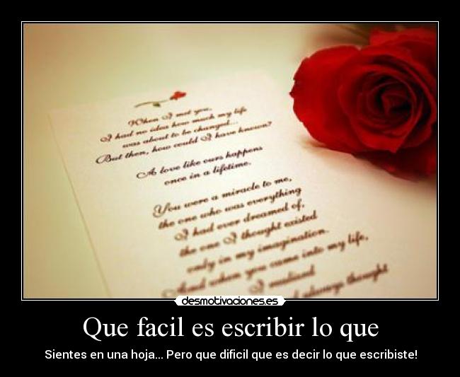 Que facil es escribir lo que -