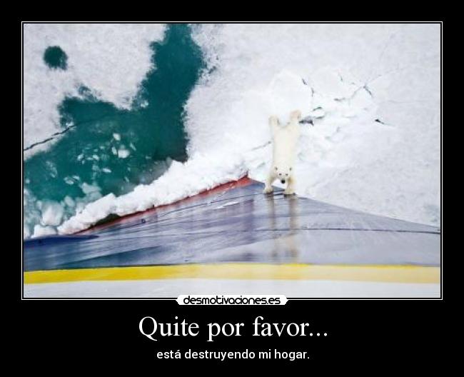 Quite por favor... - 