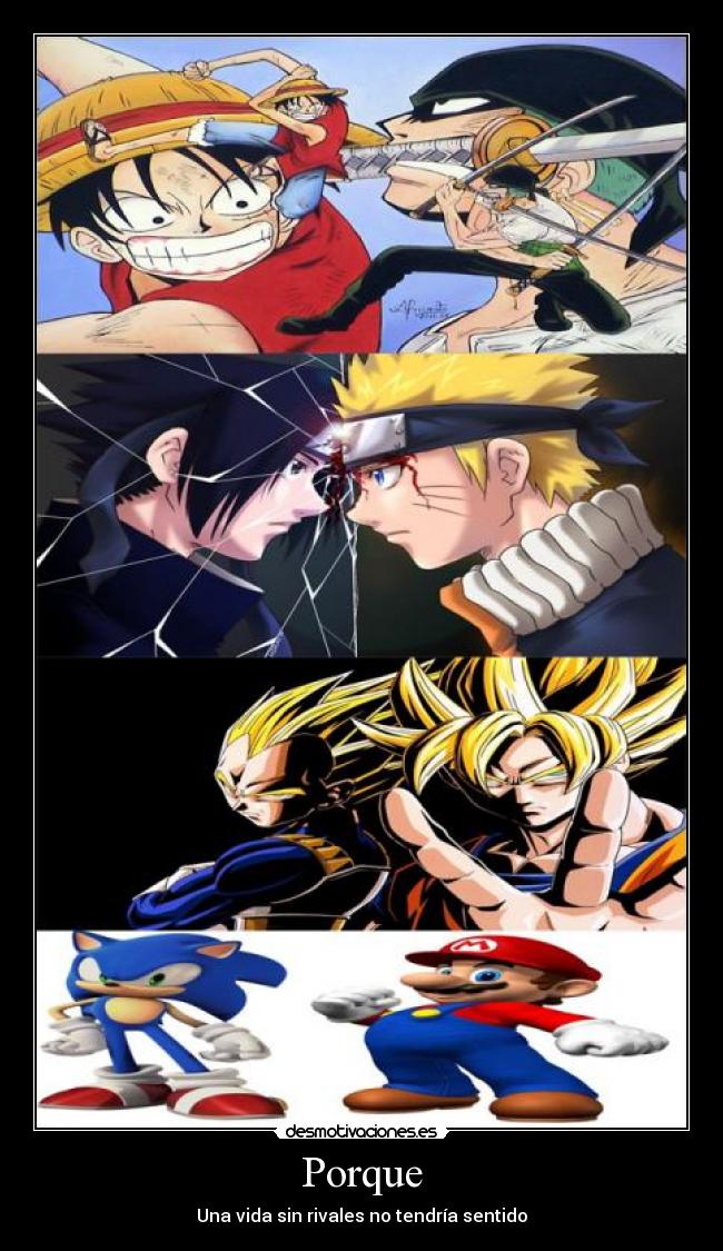 Porque - Una vida sin rivales no tendría sentido
