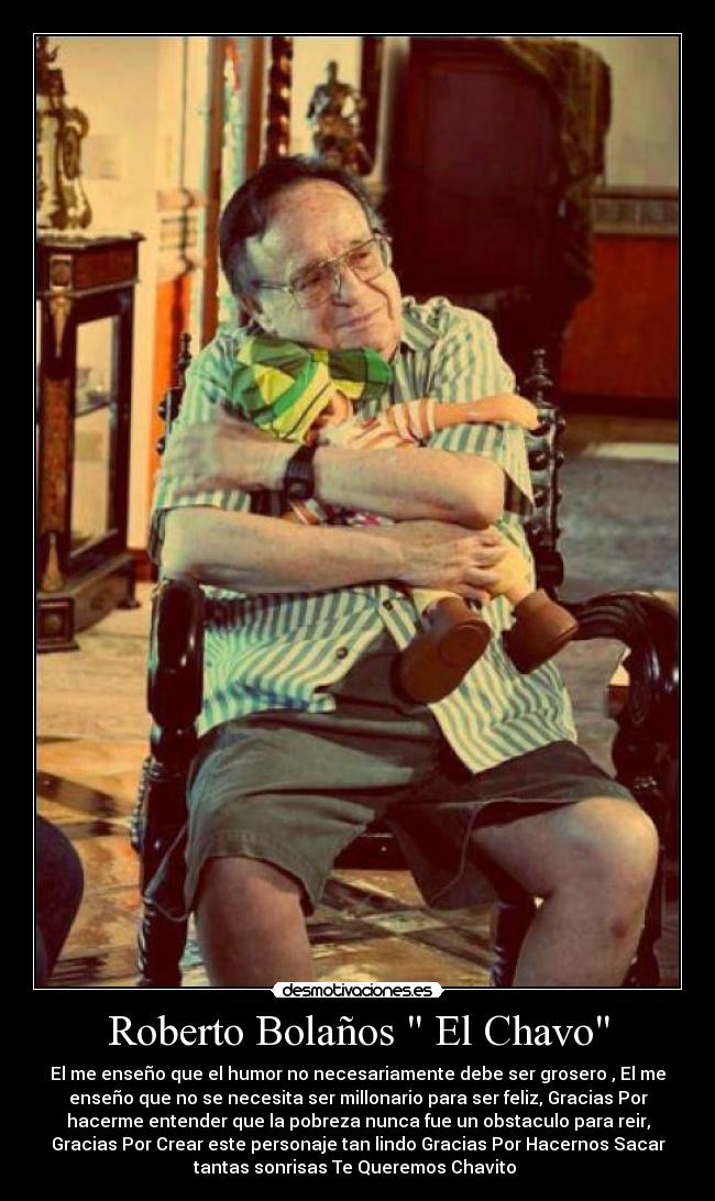 Roberto Bolaños  El Chavo - 