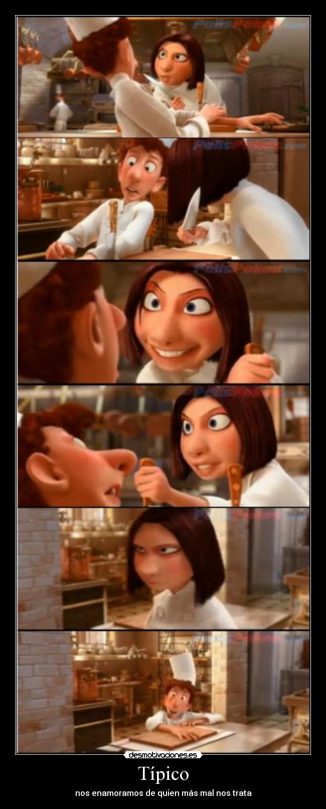 Típico - nos enamoramos de quien más mal nos trata