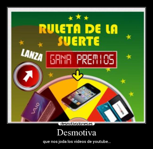 Desmotiva - que nos joda los videos de youtube...