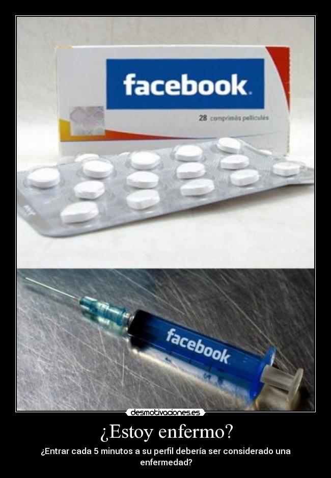 ¿Estoy enfermo? - ¿Entrar cada 5 minutos a su perfil debería ser considerado una enfermedad?
