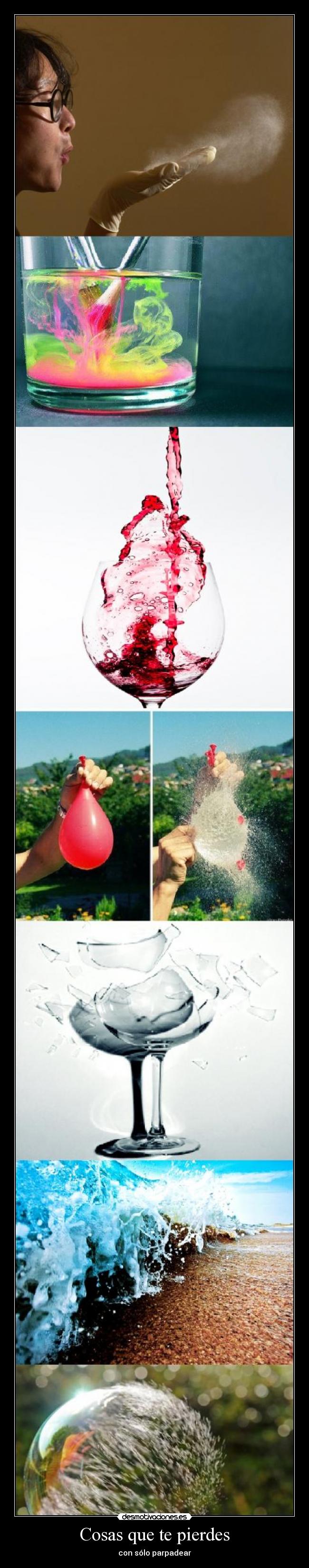 Cosas que te pierdes - con sólo parpadear