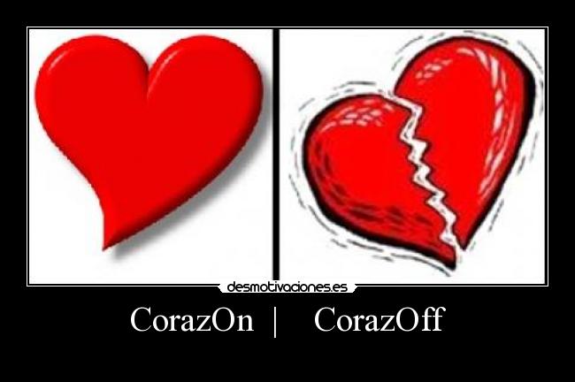 CorazOn | CorazOff -