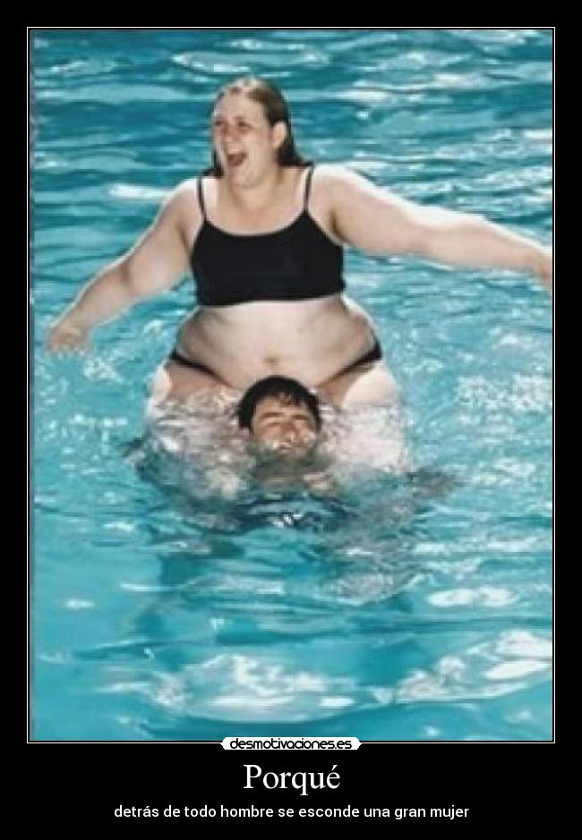 Porqué - detrás de todo hombre se esconde una gran mujer
