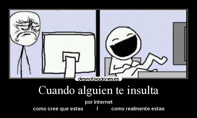 Cuando alguien te insulta -