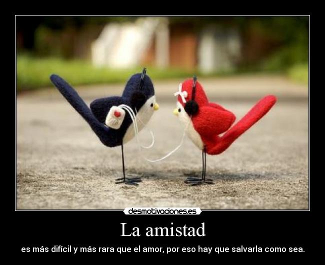 La amistad -