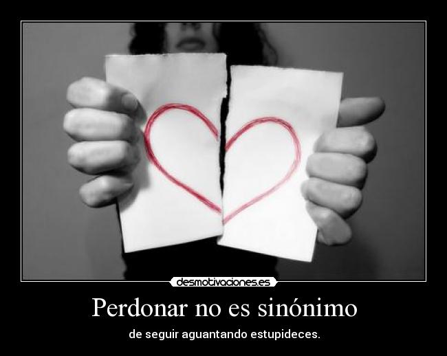 Perdonar no es sinónimo - 