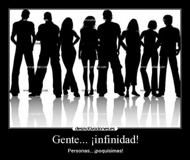 Gente... ¡infinidad! - 