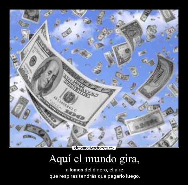 Aquí el mundo gira, -