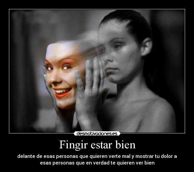 Fingir estar bien -