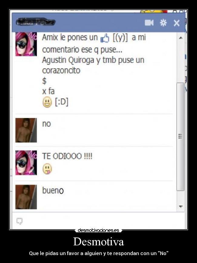 Desmotiva - Que le pidas un favor a alguien y te respondan con un No