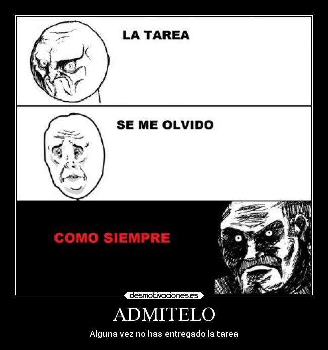 ADMITELO - Alguna vez no has entregado la tarea