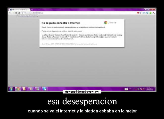 esa desesperacion - cuando se va el internet y la platica esbaba en lo mejor