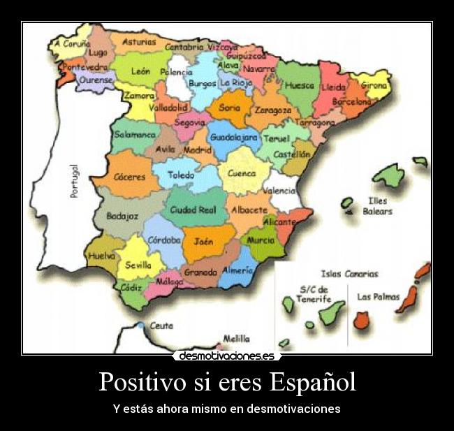 Positivo si eres Español - Y estás ahora mismo en desmotivaciones