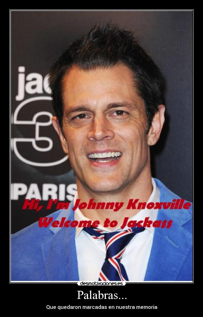 Palabras... - Que quedaron marcadas en nuestra memoria