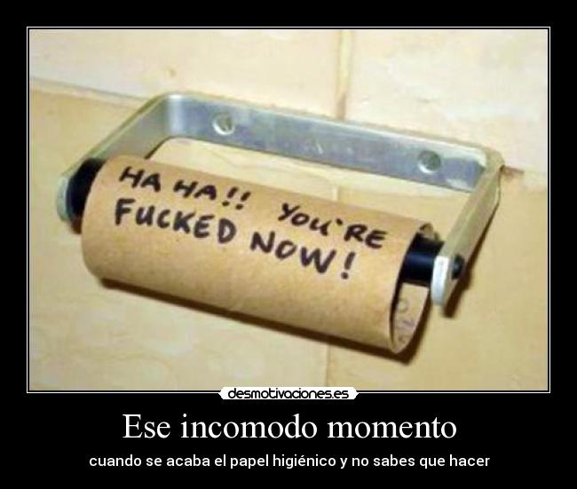 Ese incomodo momento - cuando se acaba el papel higiénico y no sabes que hacer