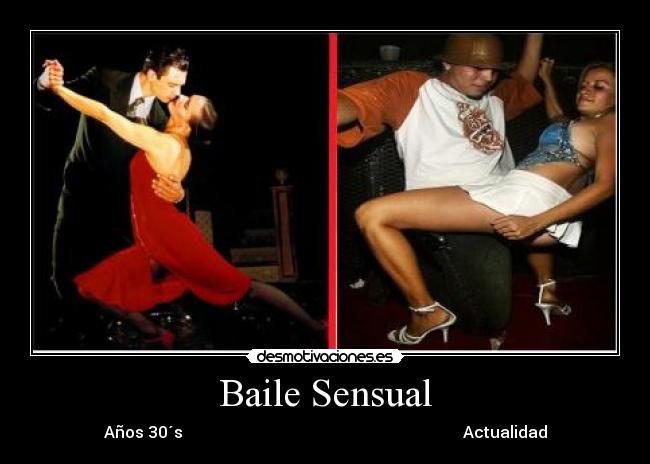 Baile Sensual - Años 30´s                                                                      Actualidad