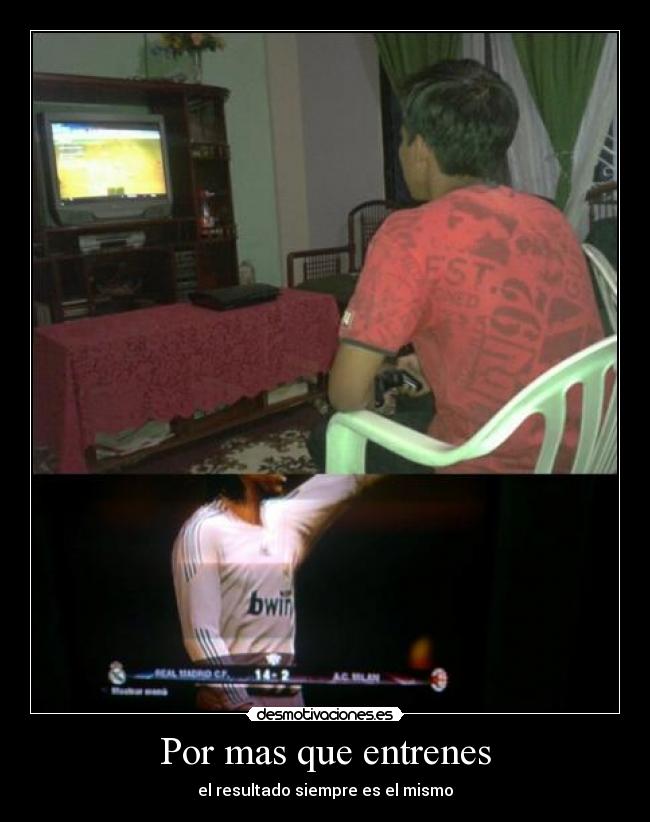 Por mas que entrenes -