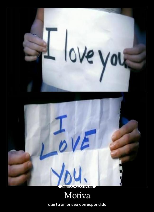 Motiva - que tu amor sea correspondido