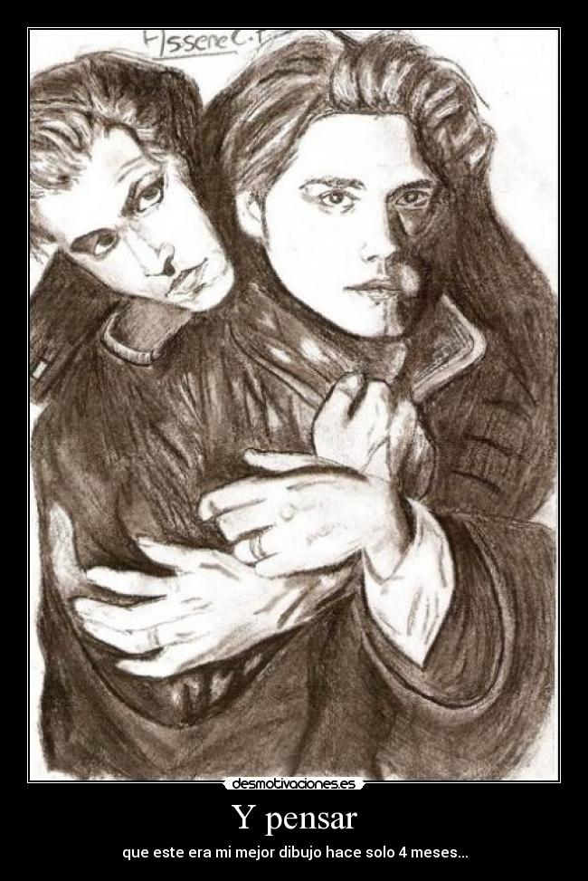 Y pensar -