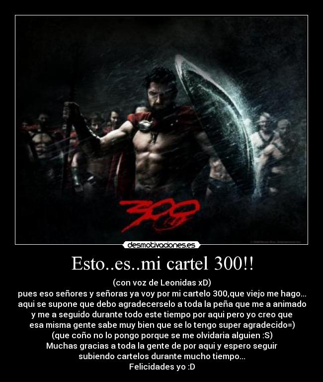 Esto..es..mi cartel 300!! -