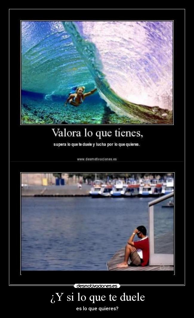 ¿Y si lo que te duele -