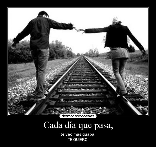Cada día que pasa, -