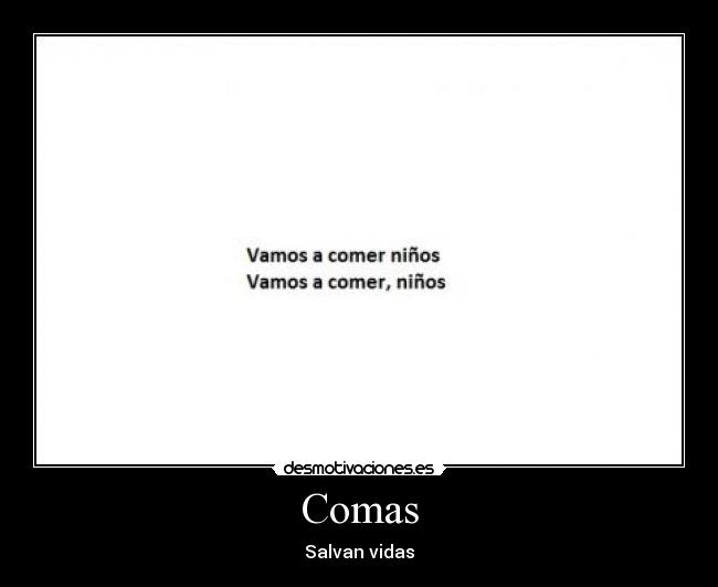 carteles comas salvan vidas desmotivaciones