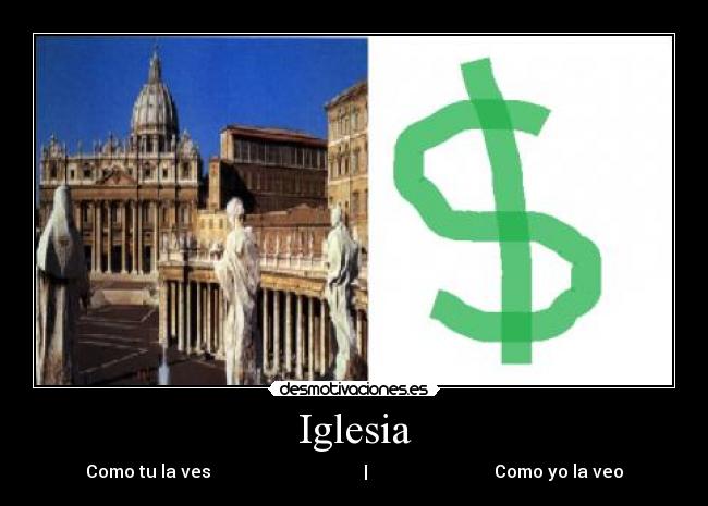 Iglesia - Como tu la ves | Como yo la veo