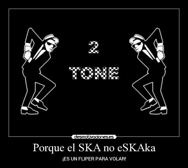 Porque el SKA no eSKAka - 