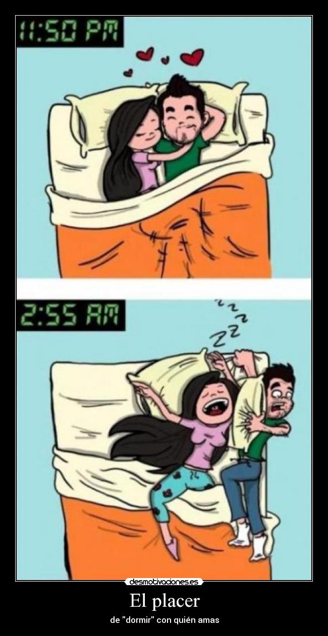 El placer - de dormir con quién amas